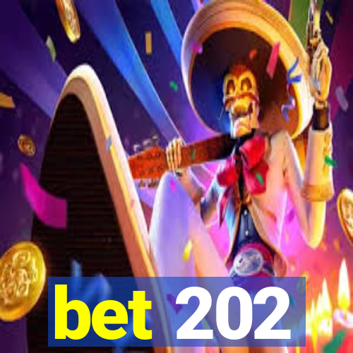 bet 202